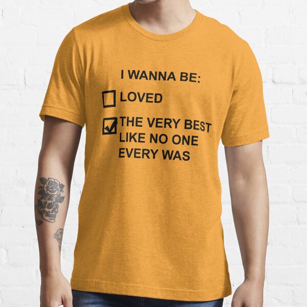 I wanna be (black text) Essential T-Shirt