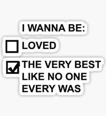 I wanna be (black text) Sticker