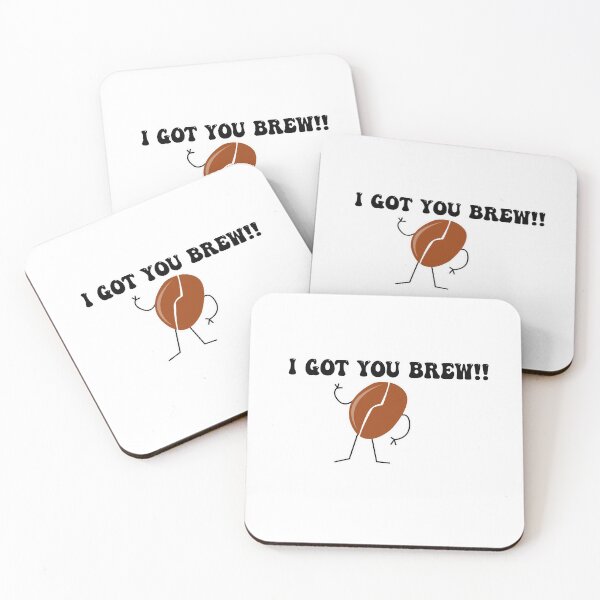 Item preview, I GOT YOU BREW designed and sold by UlaFine.