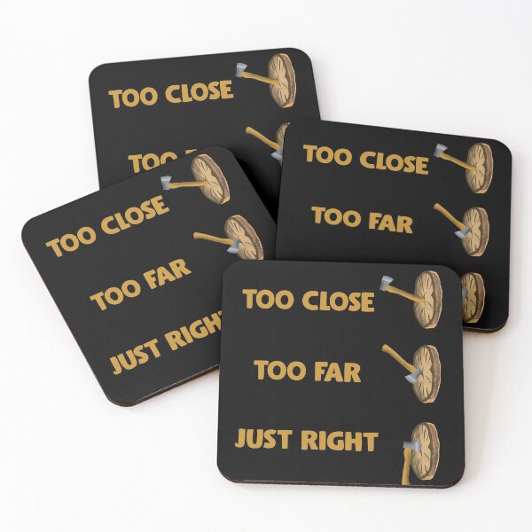 Item preview, Axe Throwing Saying Too Close, Too Far Just RIGHT designed and sold by FanaticTee.