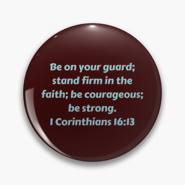 Aperçu de l'œuvre Verset biblique 1 Corinthiens 16:13 créée et vendue par Prayingwarrior.