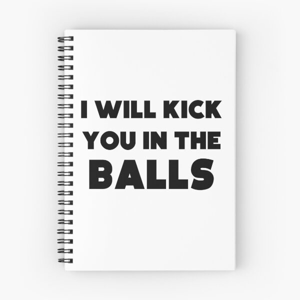 Item preview, I will kick you in the balls designed and sold by CarleyBeth.