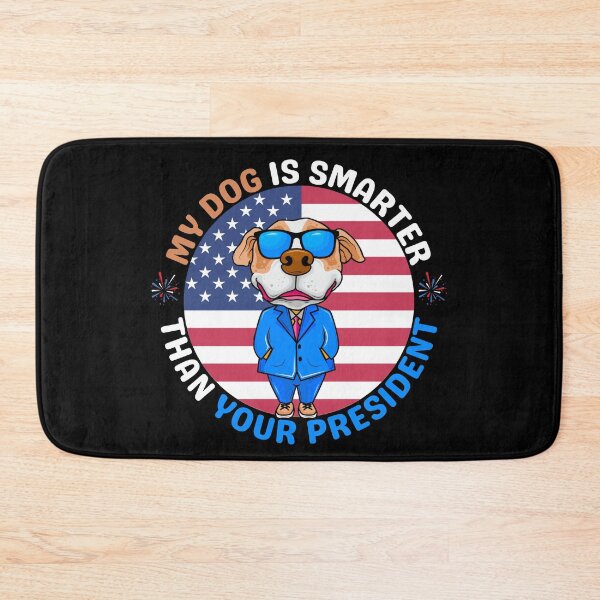 Item preview, My Dog Is Smarter Than Your President designed and sold by brooklyntowner.