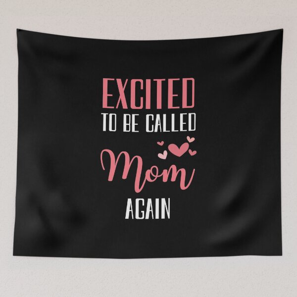 Item preview, Excited To Be Called Mom Again, Baby Announcement designed and sold by daguilon.