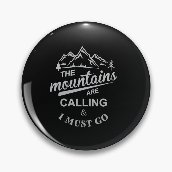 Artikelvorschau, The mountains are calling & I must go entworfen und verkauft von SasKloset.