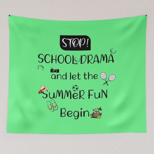 Item preview, Summer Time Stop School Drama and Let the Summer Fun Begin, bye bye school hello pool  goodbye teacher  you earned all of this summer break collection designed and sold by Shirt-u.