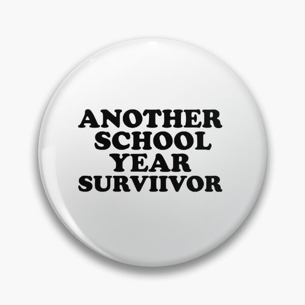 Item preview, Another Schoool Year Survivor Quote designed and sold by AritraSur.