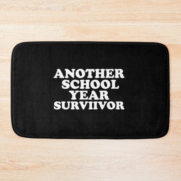 Item preview,  Another School Year Survivor Quote designed and sold by AritraSur.