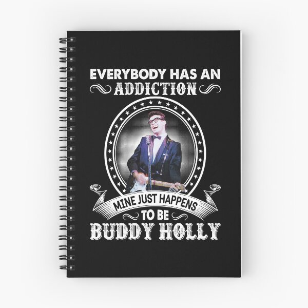 Item preview, Everybody Has An Addiction Mine Just Happens To Be Buddy Holly designed and sold by RubyHills.
