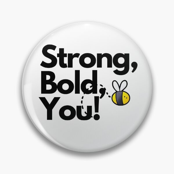 Item preview, Bee Strong, Bee Bold, Bee You! designed and sold by Amon Ferg.