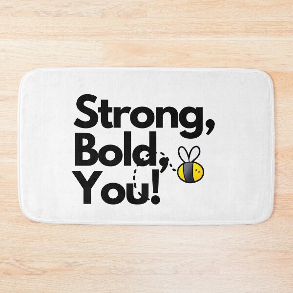 Item preview, Bee Strong, Bee Bold, Bee You! designed and sold by Amon Ferg.