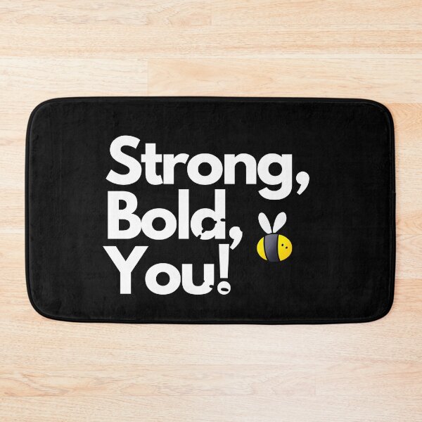 Item preview, Bee Strong, Bee Bold, Bee You! 2 designed and sold by Amon Ferg.