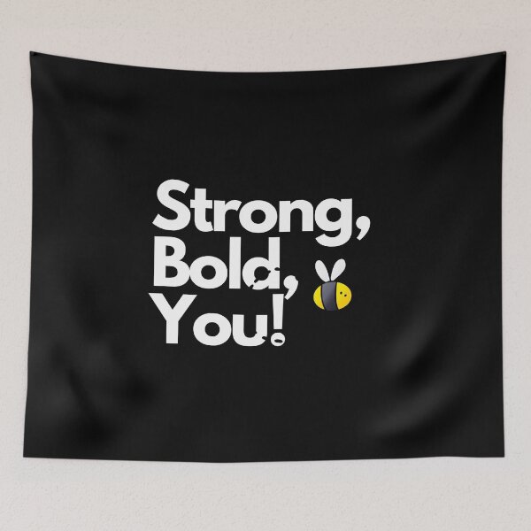 Item preview, Bee Strong, Bee Bold, Bee You! 2 designed and sold by Amon Ferg.
