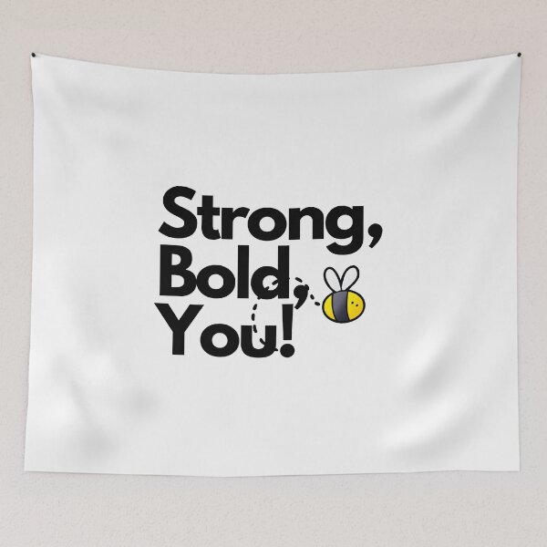 Item preview, Bee Strong, Bee Bold, Bee You! designed and sold by Amon Ferg.