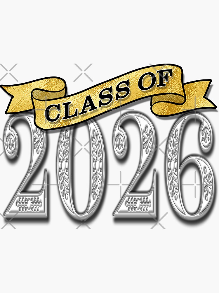 Class Of 2026 Gold Ribbon Silver Flourished Numbers Sticker For Sale By Gtl Enterprises 6967