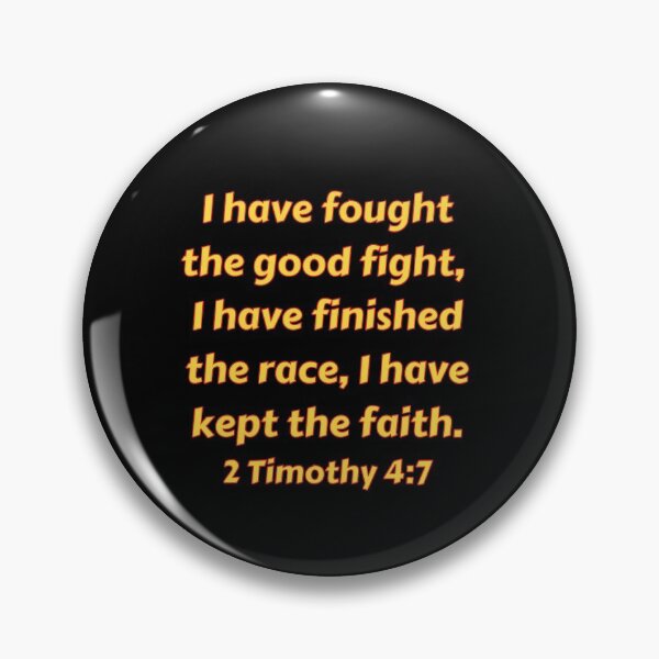 Item preview, Bible Verse 2 Timothy 4:7 designed and sold by Prayingwarrior.