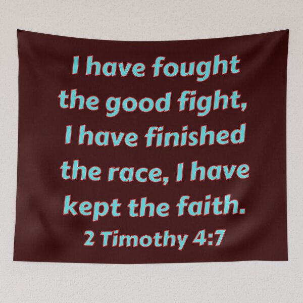 Item preview, Bible Verse 2 Timothy 4:7 designed and sold by Prayingwarrior.