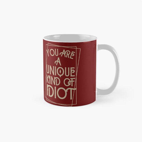 Item preview, You Are A Unique Kind Of Idiot designed and sold by Naeshastore.