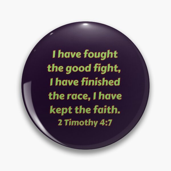 Item preview, Bible Verse 2 Timothy 4:7 designed and sold by Prayingwarrior.
