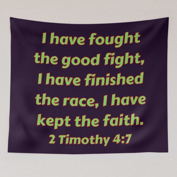 Item preview, Bible Verse 2 Timothy 4:7 designed and sold by Prayingwarrior.