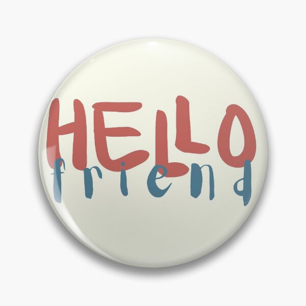 Item preview, Hello Friend - Fun designed and sold by iamwowie.
