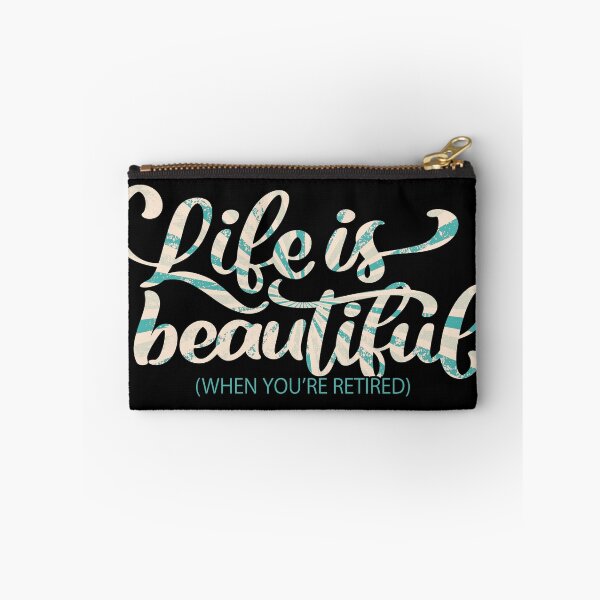 Item preview, Life is Beautiful When You're Retired Retirement designed and sold by creative321.