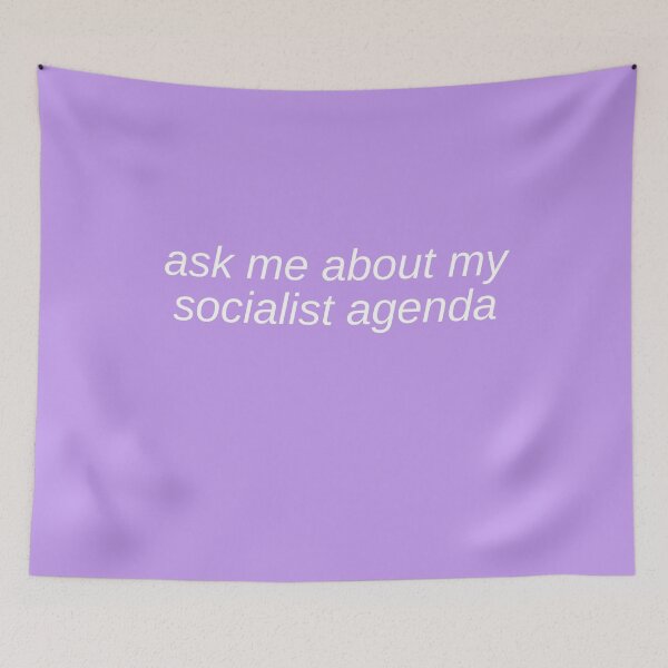 Item preview, Ask Me About My Socialist Agenda designed and sold by StabbyCat.