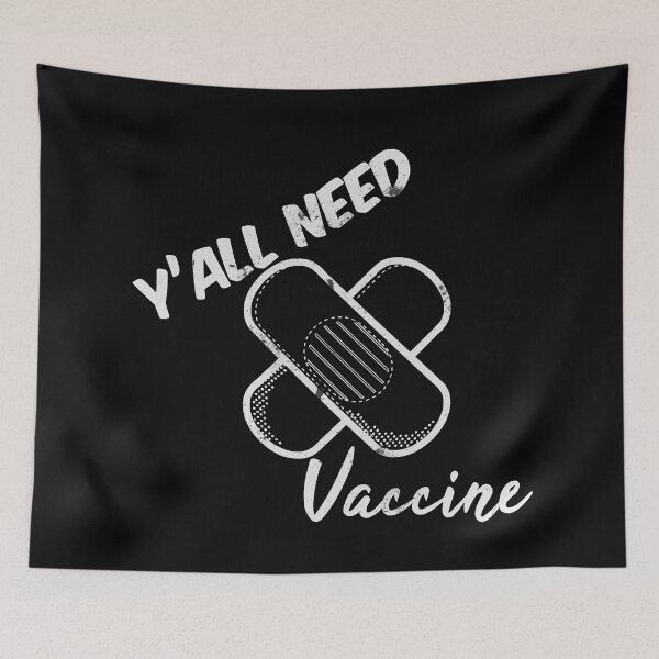 Item preview, Y'All Need Vaccine (White Distressed Plaster) designed and sold by superdumb70.