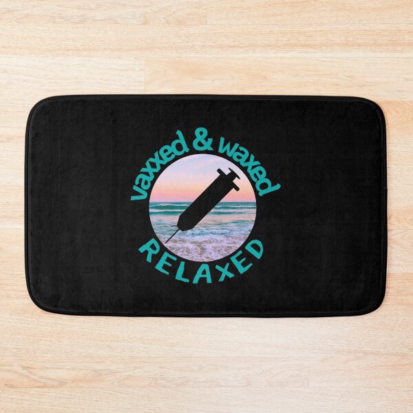 Item preview, Vaxxed Waxed Relaxed | we vaccinated designed and sold by Mixture-DESIGN.