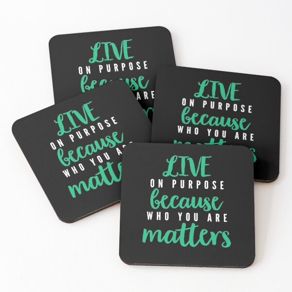 Item preview, Live In Purpose Because Who You Are Matters designed and sold by OnPurposeMarket.