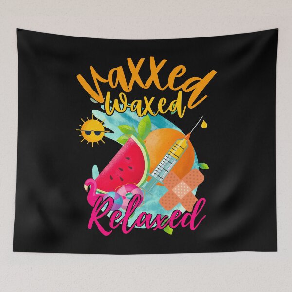 Item preview, Vaxxed Waxed Relaxed designed and sold by Mixture-DESIGN.