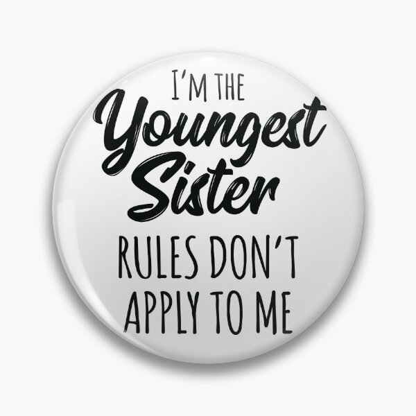 Item preview, Youngest Sister Rules Dont Apply To Me designed and sold by mejeoshop.