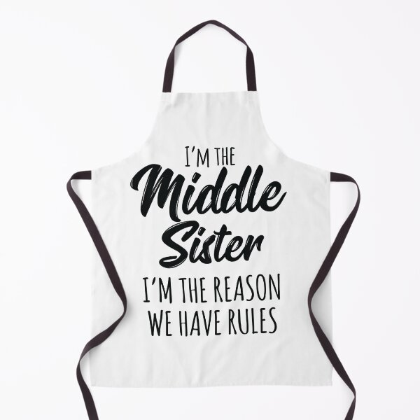 Item preview, Middle Sister I Am Reason We Have Rules designed and sold by mejeoshop.
