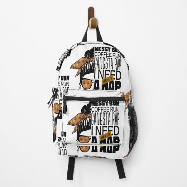 Item preview, Messy bun coffee run gangsta rap i need a nap mom life designed and sold by Mixture-DESIGN.