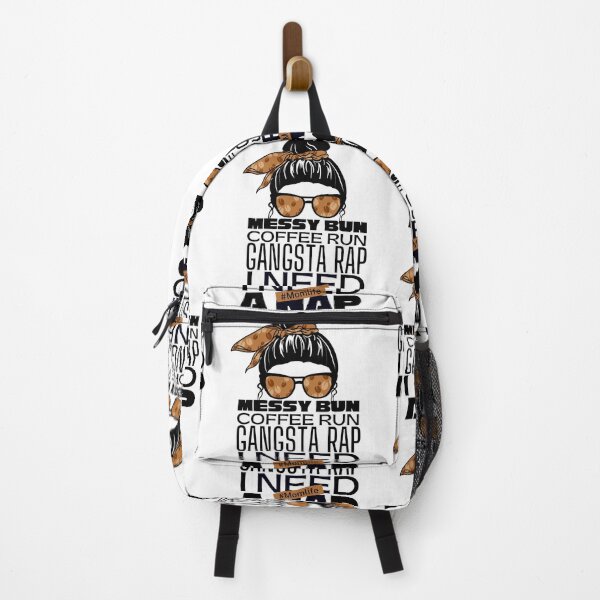 Item preview, Messy bun coffee run gangsta rap i need a nap mom life designed and sold by Mixture-DESIGN.