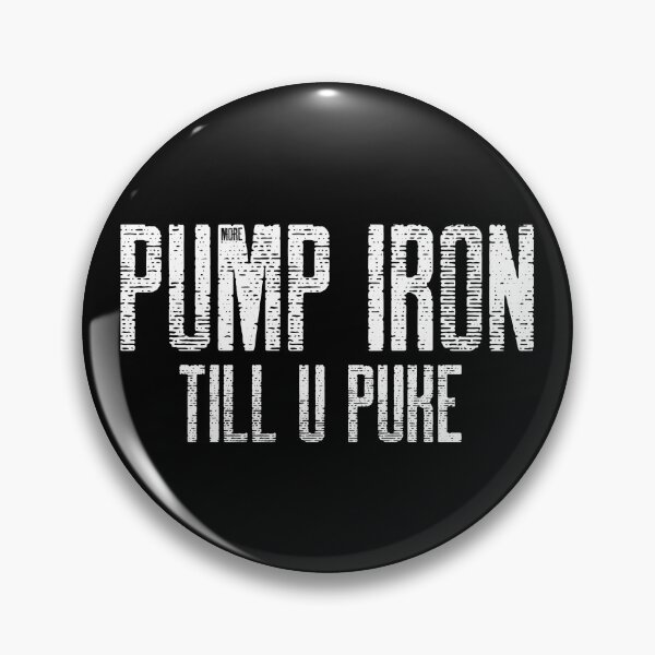 Item preview, PUMP IRON TILL YOU PUKE ► BODYBUILDING ► WORKOUT designed and sold by MORE-THE-BRAND.