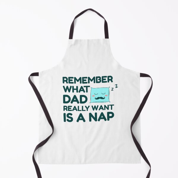 Item preview, remember what dad really wants is a nap really designed and sold by uranus1store.