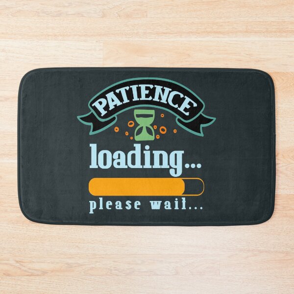 Item preview, Patience Loading, Please Wait - Orange, Light Blue designed and sold by Chubuter.