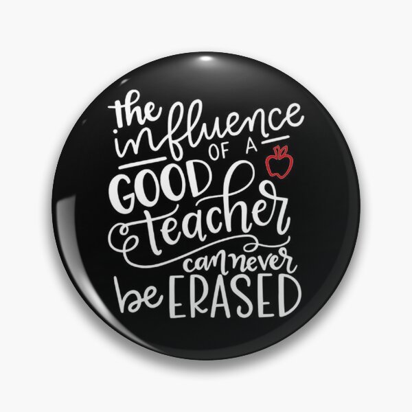 Item preview, The influence of a good teacher can never be erased designed and sold by MARIYA H.