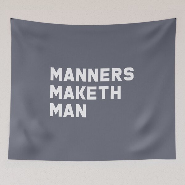 Item preview, Manners maketh man (Light) designed and sold by cvelasco88.