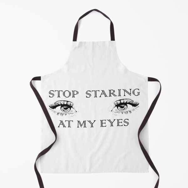 Item preview, stop staring at my eyes designed and sold by HiChois.