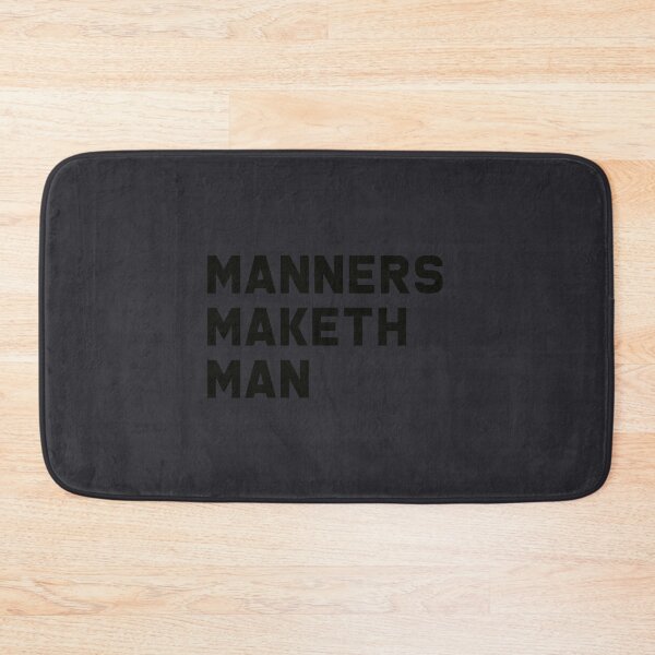 Item preview, Manners maketh man (Dark) designed and sold by cvelasco88.