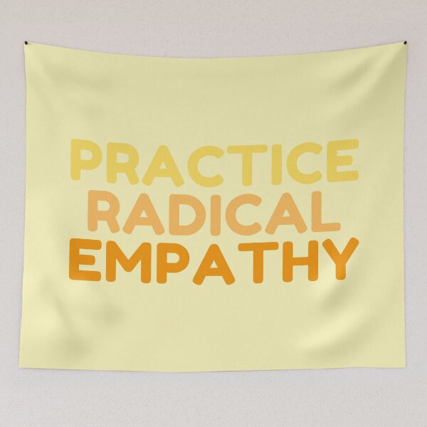 Item preview, PRACTICE RADICAL EMPATHY designed and sold by wilder-mind.