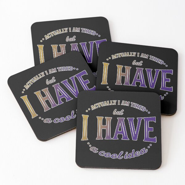 Item preview, Actually I’m Tired But I Have A Cool Idea designed and sold by GACreative63.