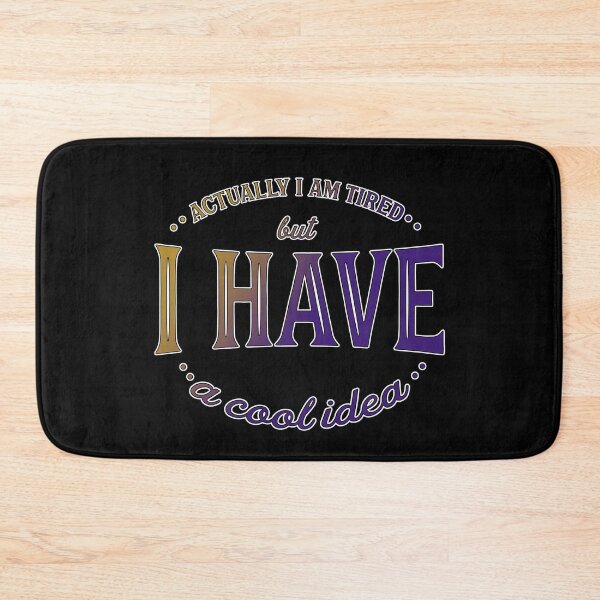 Item preview, Actually I’m Tired But I Have A Cool Idea designed and sold by GACreative63.