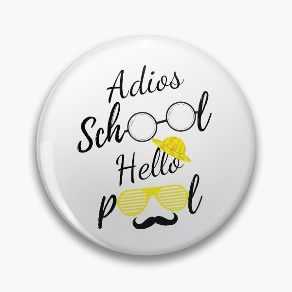 Item preview, Adios School Hello Pool designed and sold by WearYourMood.