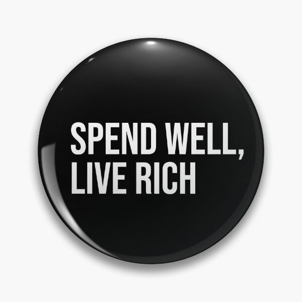 Item preview, Spend well, live rich designed and sold by mikeldabbah.