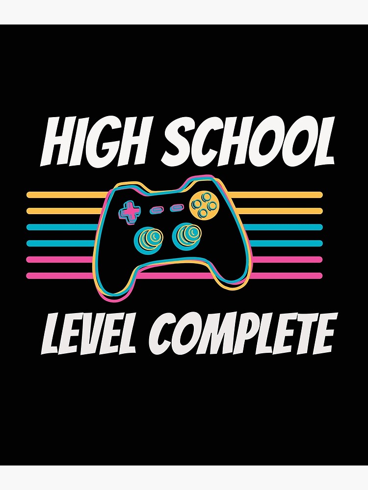  High School Level Complete High School Graduate Gift High School