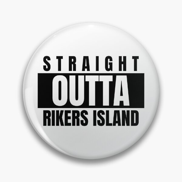 Item preview, STRAIGHT OUTTA RIKERS ISLAND designed and sold by DomGDesign.
