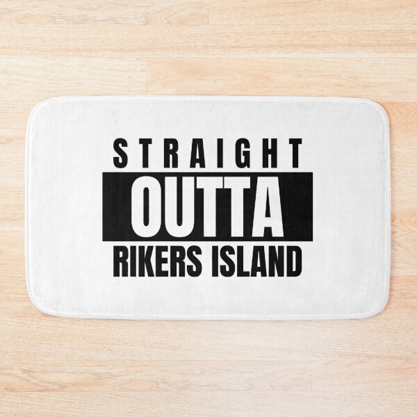 Item preview, STRAIGHT OUTTA RIKERS ISLAND designed and sold by DomGDesign.
